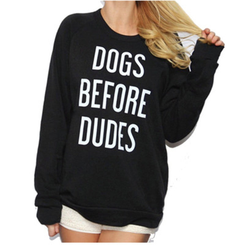 Long Sleeve Sweatshirt - Dogs Before Dudes