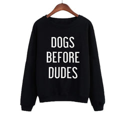 Long Sleeve Sweatshirt - Dogs Before Dudes